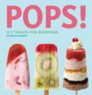 Image for Pops!: Icy Treats for Everyone