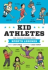 Image for Kid athletes: true tales of childhood sports legends