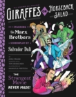 Image for Giraffes on Horseback Salad : Salvador Dali, the Marx Brothers, and the Strangest Movie Never Made