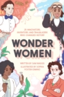 Image for Wonder Women: 25 Innovators, Inventors, and Trailblazers Who Changed History