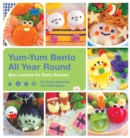 Image for Yum-Yum Bento All Year Round: Box Lunches for Every Season