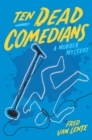 Image for 10 dead comedians  : a murder mystery