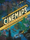 Image for Cinemaps : An Atlas of 35 Great Movies