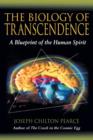 Image for The Biology of Transcendence : A Blueprint of the Human Spirit