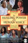 Image for The Healing Power of the Human Voice : Mantras, Chants, and Seed Sounds for Health and Harmony