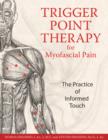 Image for Trigger Point Therapy for Myofascial Pain : The Practice of Informed Touch