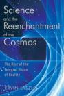 Image for Science and the Reenchantment of the Cosmos