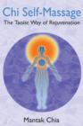 Image for Chi Self-Massage : The Taoist Way of Rejuvenation