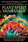 Image for Plant Spirit Shamanism : Traditional Techniques for Healing the Soul