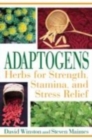 Image for Adaptogens : Herbs for Strength, Stamina, and Stress Relief