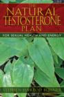 Image for The natural testosterone plan  : for sexual health and energy