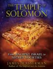Image for The Temple of Solomon  : from ancient Israel to secret societies