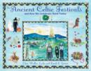 Image for Ancient Celtic festivals  : and how we celebrate them today