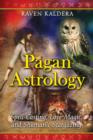 Image for Pagan Astrology : Spell-Casting, Love Magic, and Shamanic Stargazing