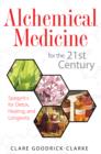 Image for Alchemical Medicine for the 21st Century