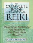Image for The Complete Book of Traditional Reiki : Practical Methods for Personal and Planetary Healing