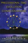 Image for Precessional Time and the Evolution of Consciousness