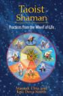 Image for Taoist Shaman : Practices from the Wheel of Life