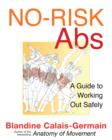 Image for No-risk abs  : a guide to working out safely