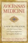 Image for Avicenna&#39;s medicine  : a new translation of the 11th-century canon with practical applications for integrative health care