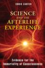 Image for Science and the afterlife experience  : evidence for the immortality of consciousness