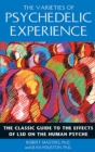 Image for Varieties of Psychedelic Experience: The Classic Guide to the Effects of LSD on the Human Psyche