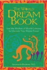 Image for World Dream Book: Use the Wisdom of World Cultures to Uncover Your Dream Power