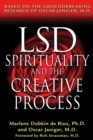 Image for LSD, Spirituality, and the Creative Process: Based on the Groundbreaking Research of Oscar Janiger, M.D.