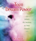 Image for Teen Dream Power: Unlock the Meaning of Your Dreams