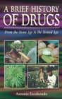 Image for Brief History of Drugs: From the Stone Age to the Stoned Age