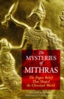 Image for Mysteries of Mithras: The Pagan Belief That Shaped the Christian World