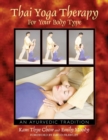 Image for Thai Yoga Therapy for Your Body Type: An Ayurvedic Tradition
