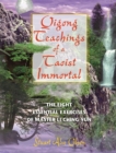 Image for Qigong Teachings of a Taoist Immortal: The Eight Essential Exercises of Master Li Ching-yun