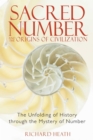 Image for Sacred Number and the Origins of Civilization: The Unfolding of History through the Mystery of Number