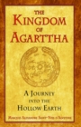 Image for Kingdom of Agarttha: A Journey into the Hollow Earth