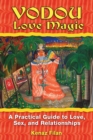 Image for Vodou Love Magic : A Practical Guide to Love, Sex, and Relationships