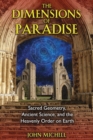Image for Dimensions of Paradise: Sacred Geometry, Ancient Science, and the Heavenly Order on Earth