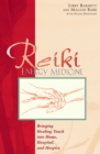 Image for Reiki Energy Medicine: Bringing Healing Touch into Home, Hospital, and Hospice