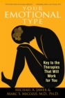 Image for Your Emotional Type: Key to the Therapies That Will Work for You