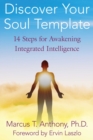 Image for Discover Your Soul Template: 14 Steps for Awakening Integrated Intelligence