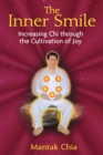 Image for Inner Smile: Increasing Chi through the Cultivation of Joy