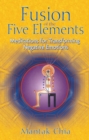 Image for Fusion of the Five Elements: Meditations for Transforming Negative Emotions