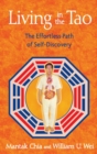 Image for Living in the Tao: The Effortless Path of Self-Discovery