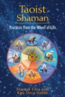 Image for Taoist Shaman: Practices from the Wheel of Life