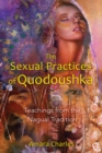 Image for The Sexual Practices of Quodoushka : Teachings from the Nagual Tradition