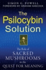 Image for Psilocybin Solution: The Role of Sacred Mushrooms in the Quest for Meaning