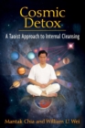 Image for Cosmic Detox: A Taoist Approach to Internal Cleansing