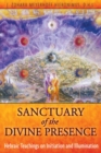 Image for Sanctuary of the Divine Presence: Hebraic Teachings on Initiation and Illumination