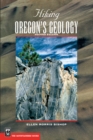 Image for Hiking Oregon&#39;s Geology, 2nd Edition