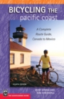 Image for Bicycling the Pacific Coast: A Complete Route Guide, Canada to Mexico, 4th Ed.